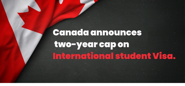 Canada: A Two-Year Cap on Foreign Students – Bonafide Immigration